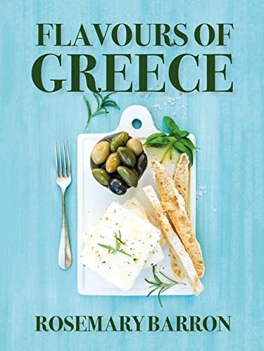 Book cover titled Flavours of Greece showing feta cheese, olives, and bread on board.