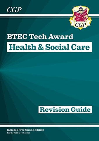 New BTEC Tech Award in Health & Social Care: Revision Guide (CGP BTEC Tech Awards)