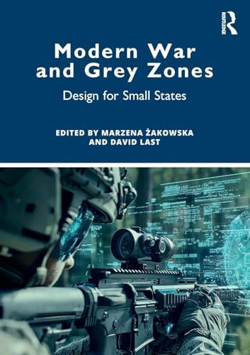 Modern War and Grey Zones : Design for Small States