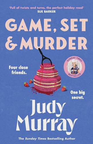 Game, Set & Murder: The deliciously gripping new cosy murder mystery for 2025! [Hardcover] [2025] Murray, Judy