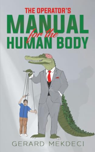 The Operator's Manual for the Human Body