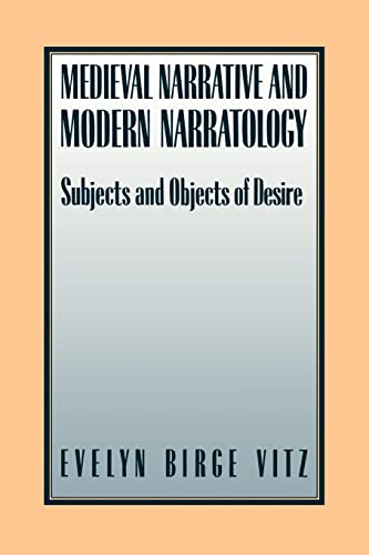 Medieval Narratives and Modern Narratology: Subjects and Objects of Desire