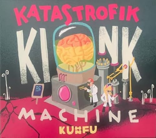 Kuhn Fu - Katastrofik Kink Machine [CD]