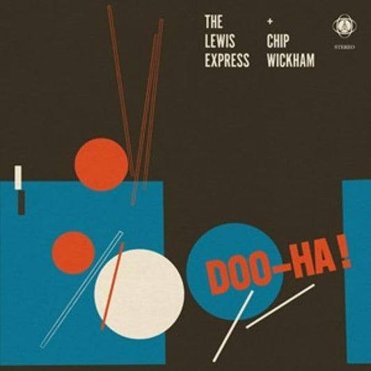 The Lewis Express And Chip Wickham - Doo-ha! [VINYL]