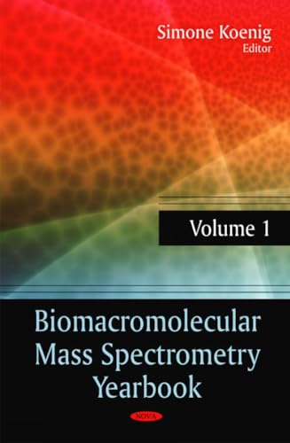 Biomacromolecular Mass Spectrometry Yearbook