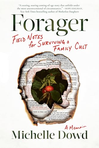 Forager : Field Notes for Surviving a Family Cult: a Memoir