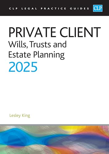 Private Client: Wills, Trusts and Estate Planning 2025