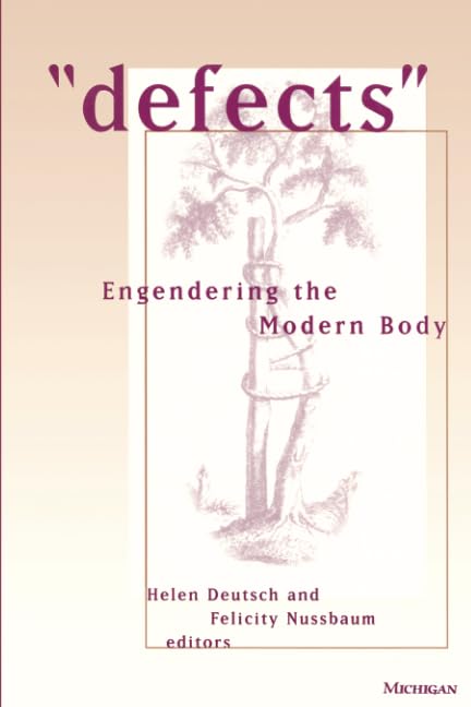 "Defects" : Engendering the Modern Body