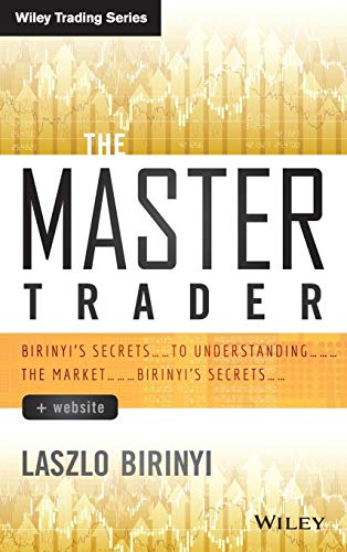 The Master Trader + Website: Birinyis Secrets to Understanding the Market