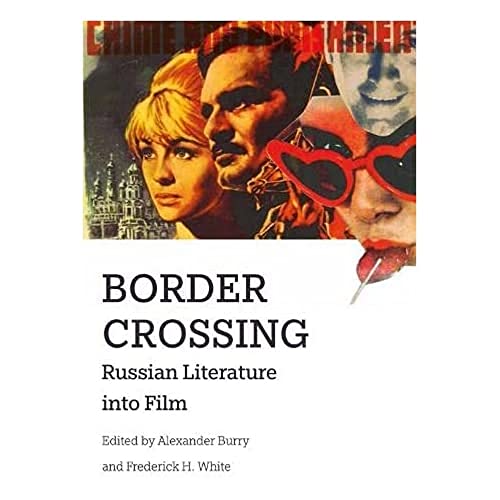 Border Crossing : Russian Literature into Film