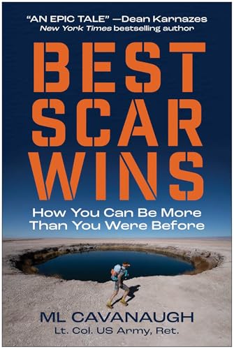 Best Scar Wins : How You Can Be More Than You Were Before