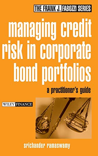 Managing Credit Risk in Corporate Bond Portfolios : A Practitioner's Guide