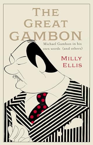 The Great Gambon : Michael Gambon in his own words (and others)