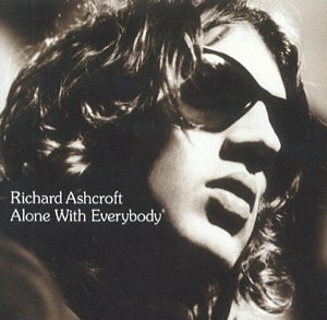 Richard Ashcroft - Alone With Everybody [CD]