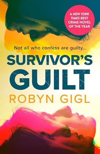 Survivor's Guilt: A New York Times Best Crime Novel of the Year