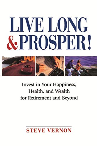 Live Long and Prosper: Invest in Your Happiness