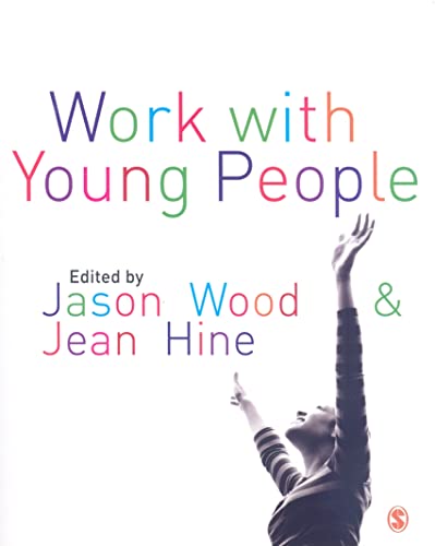 Work with Young People : Theory and Policy for Practice