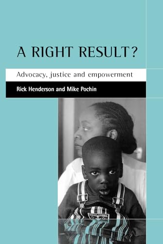 A right result? : Advocacy, justice and empowerment
