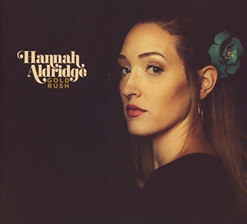 Aldridge Hannah - Gold Rush [CD]