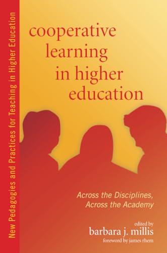 Cooperative Learning in Higher Education : Across the Disciplines, Across the Academy