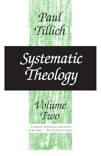 Systematic Theology: v.2: Existence and the Christ