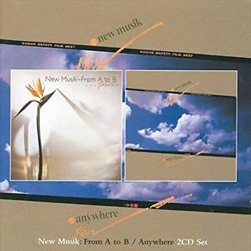 New Musik - From A To B / Anywhere [CD]