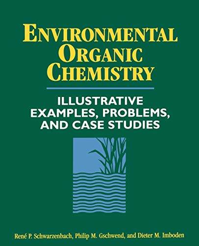 Environmental Organic Chemistry: Illustrative Examples