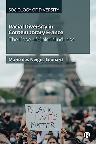 Racial Diversity in Contemporary France : The Case of Colorblindness