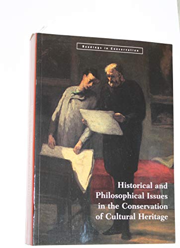 Historical and Philosophical Issues in the Conservation of Cultural Heritage