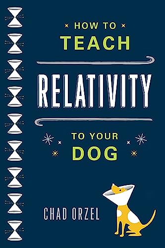 Book cover titled How to Teach Relativity to Your Dog featuring a cartoon dog.