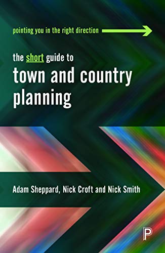 The short guide to town and country planning (Short Guides)