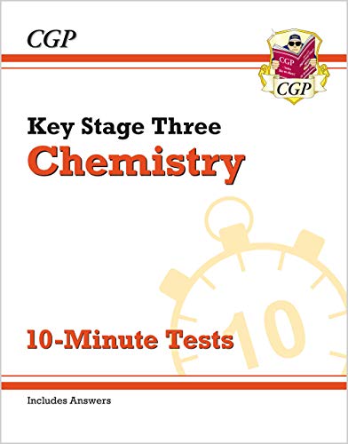 New KS3 Chemistry 10-Minute Tests (with answers): superb for catch-up and learning at home (CGP KS3 Science)