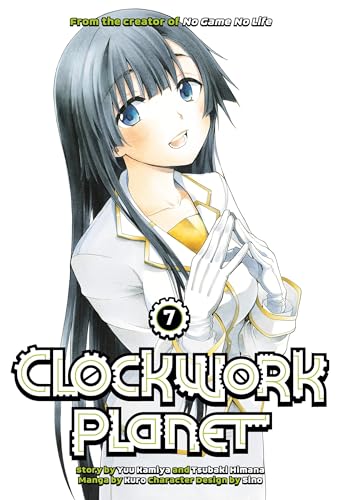 Clockwork Planet Gn Vol 07 (C: 0-1-0)