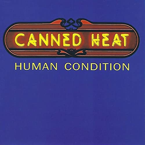Canned Heat "Human Condition" CD cover, blue background with yellow text.