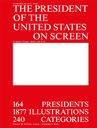 The President of the United States of America in Motion Pictures