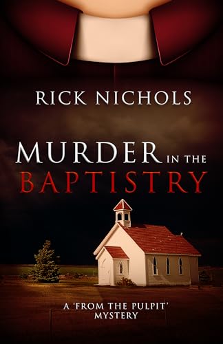 Murder in the Baptistry : A From the Pulpit Mystery