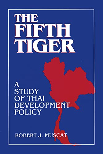 The Fifth Tiger : Study of Thai Development Policy
