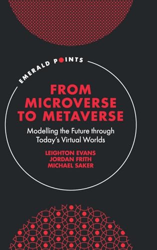 From Microverse to Metaverse: Modelling the Future through Todays Virtual Worlds