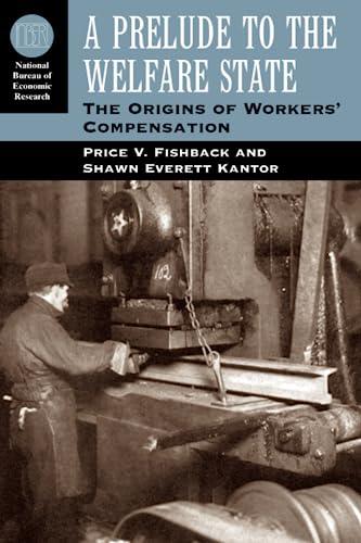 A Prelude to the Welfare State: The Origins of Workers Compensation
