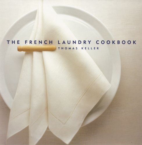 The French Laundry Cookbook (Thomas Keller Library)