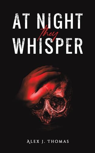 At Night They Whisper