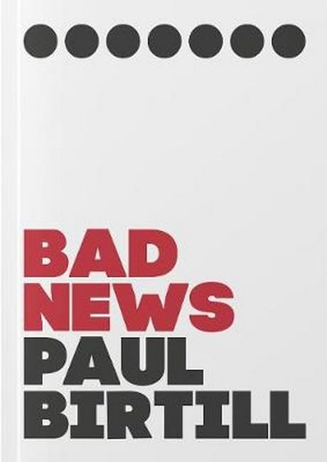 Book cover: "Bad News" by Paul Birtill, with red and black text.