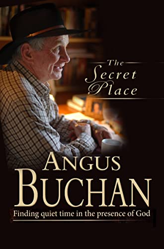 The Secret Place: Finding quiet time in the presence of God
