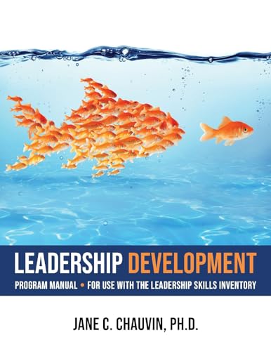 Leadership Development : Program Manual - for Use with the Leadership Skills Inventory