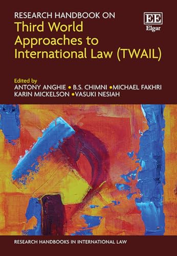 Research Handbook on Third World Approaches to International Law (TWAIL)