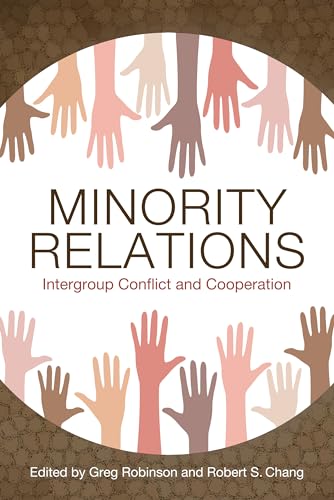 Minority Relations : Intergroup Conflict and Cooperation