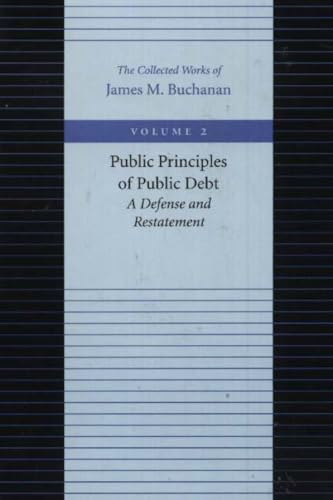 Public Principles of Public Debt -- A Defense & Restatement