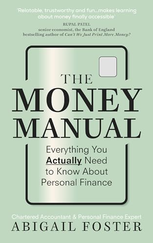 The Money Manual : Everything You Actually Need to Know About Personal Finance