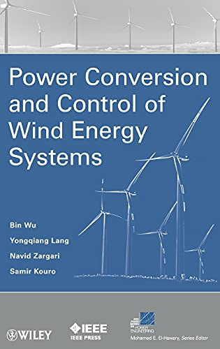 Power Conversion and Control of Wind Energy Systems