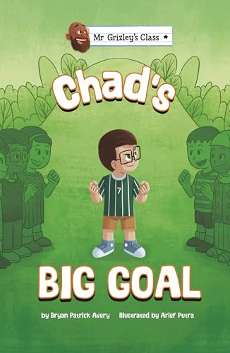 Book cover: "Chad's Big Goal" featuring a boy and classmates in green.